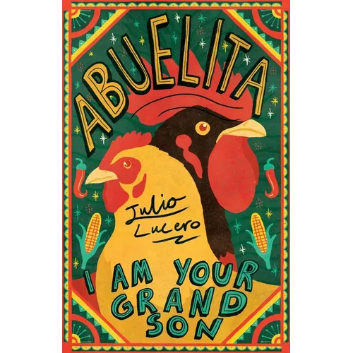 Abuelita, I Am Your Grandson