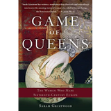 Game of Queens: The Women Who Made Sixteenth-Century Europe - Paperback