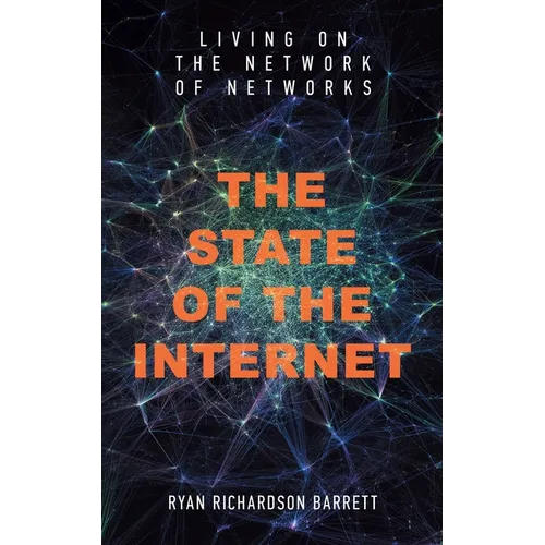The State of the Internet: Living on the Network of Networks