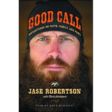 Good Call: Reflections on Faith, Family, and Fowl