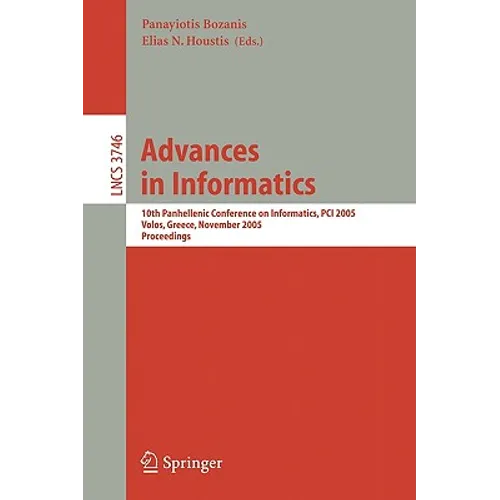 Advances in Informatics: 10th Panhellenic Conference on Informatics, PCI 2005, Volas, Greece, November 11-13, 2005, Proceedings