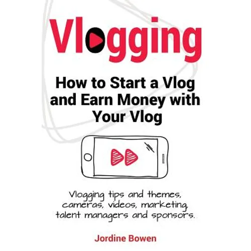 Vlogging. How to start a vlog and earn money with your vlog. Vlogging tips and themes, cameras, videos, marketing, talent managers and sponsors.