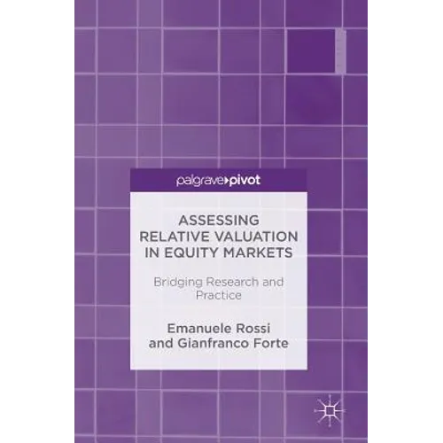 Assessing Relative Valuation in Equity Markets: Bridging Research and Practice