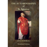 The Autobiography of St. Ignatius - Paperback