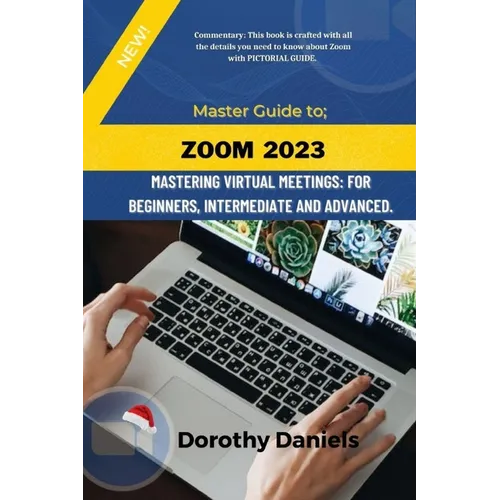 Zoom: Mastering Virtual Meetings: A comprehensive guide to using Zoom.