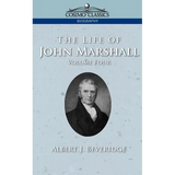 The Life of John Marshall, Vol. 4 - Paperback