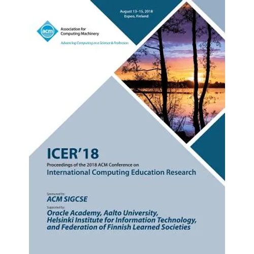 Icer '18: Proceedings of the 2018 ACM Conference on International Computing Education Research