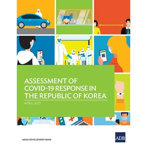 Assessment of Covid-19 Response in the Republic of Korea