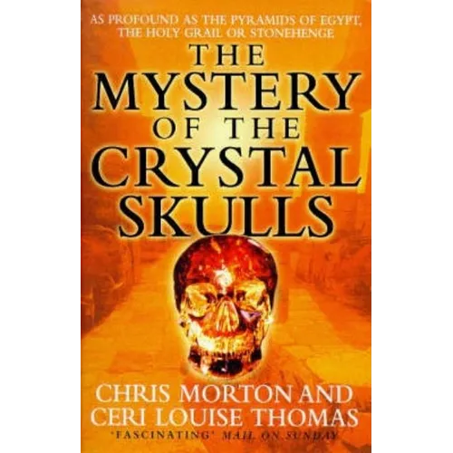 The Mystery of the Crystal Skulls