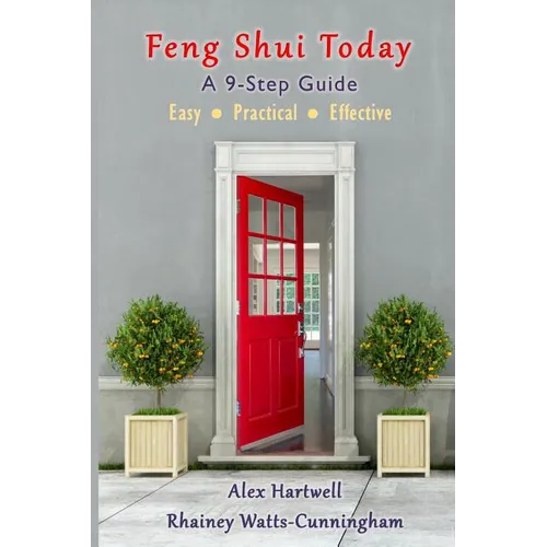 Feng Shui Today: A 9-Step Guide