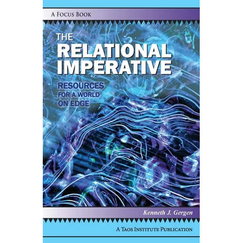 The Relational Imperative: Resources for a World on Edge