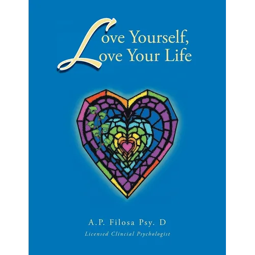 Love Yourself, Love Your Life