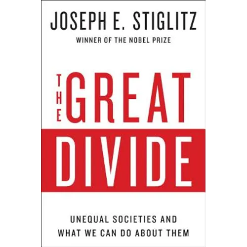 Great Divide: Unequal Societies and What We Can Do about Them