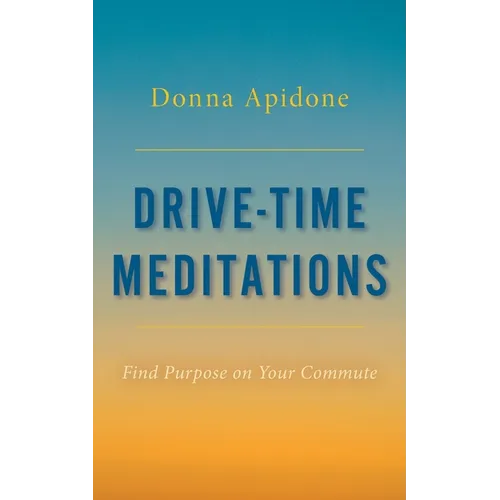 Drive-Time Meditations: Find Purpose on Your Commute