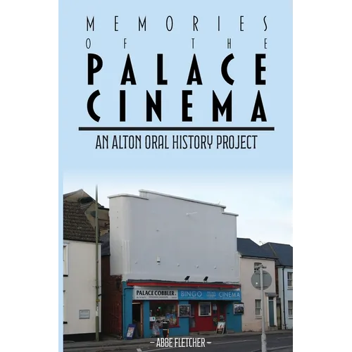 Memories of the Palace Cinema