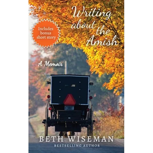 Writing About the Amish: A Memoir