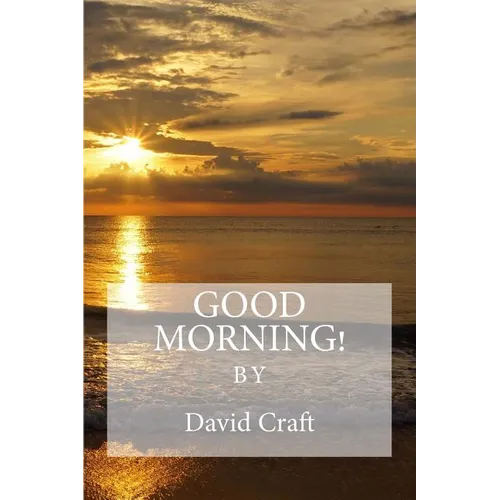 Good Morning!