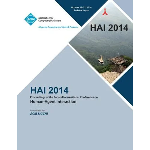 HAI 14, 2nd International Conference on Human- Agent Interaction