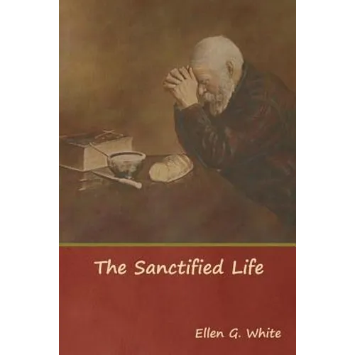 The Sanctified Life