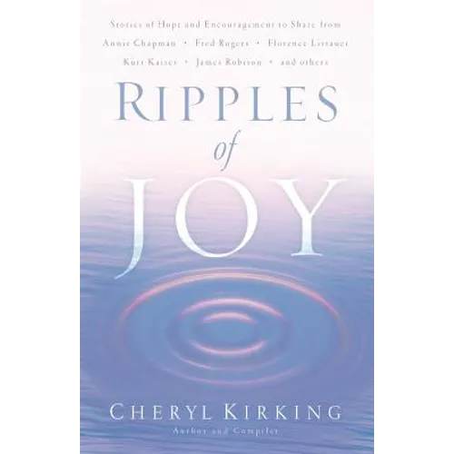 Ripples of Joy: Stories of Hope and Encouragement to Share