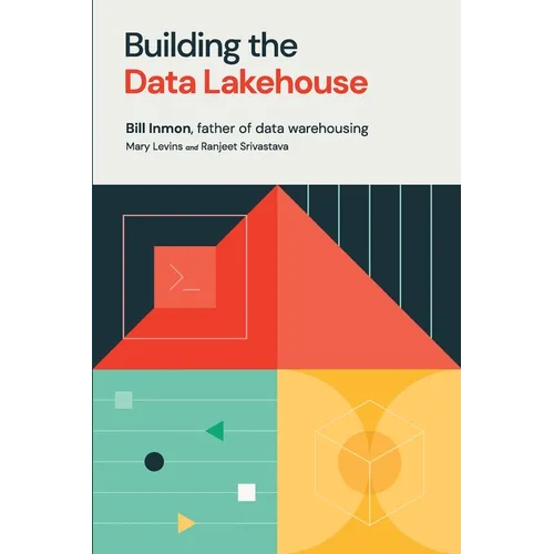 Building the Data Lakehouse