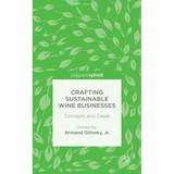 Crafting Sustainable Wine Businesses: Concepts and Cases - Hardcover