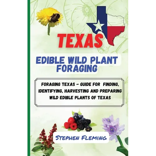 Texas Edible Wild Plant Foraging