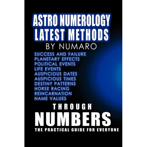 Astro Numerology: Latest Methods