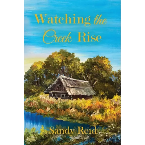 Watching the Creek Rise