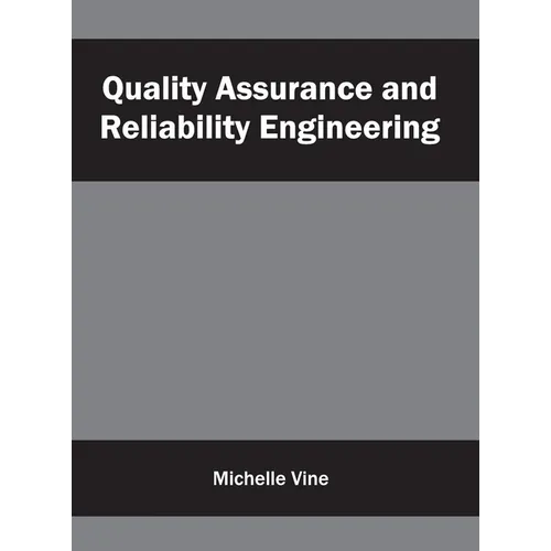 Quality Assurance and Reliability Engineering