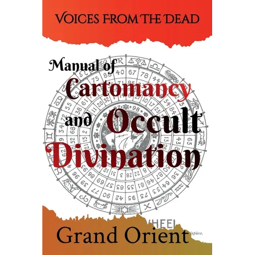 A Manual of Cartomancy and Occult Divination
