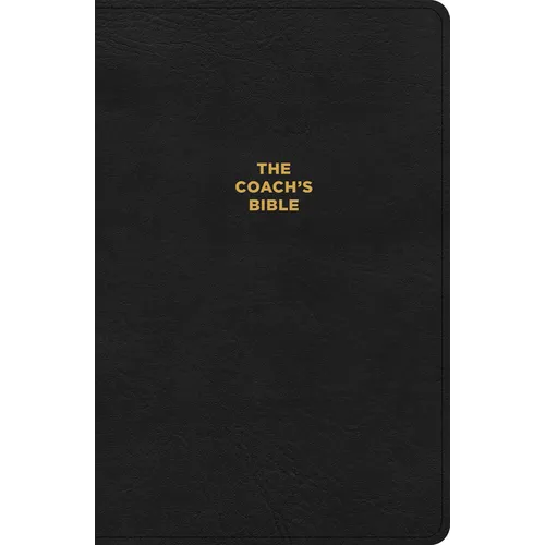 CSB Coach's Bible, Revised and Updated, Optimal Type, Black Leathertouch: Devotional Bible for Coaches