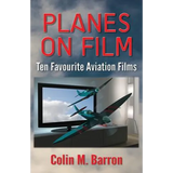 Planes on Film: Ten Favourite Aviation Films - Paperback