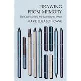 Drawing from Memory - The Cave Method for Learning to Draw - Paperback