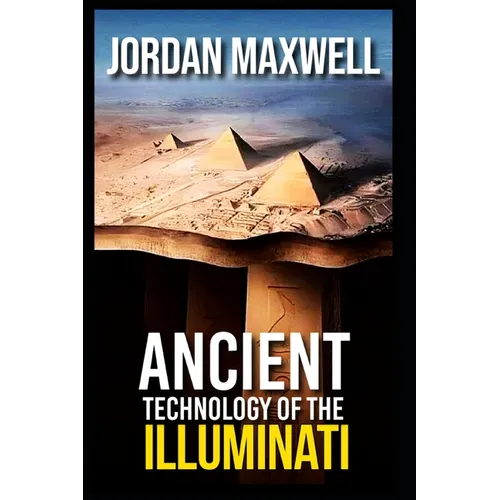 Secrets of Solomon's Temple: Ancient Technology of the Illuminati