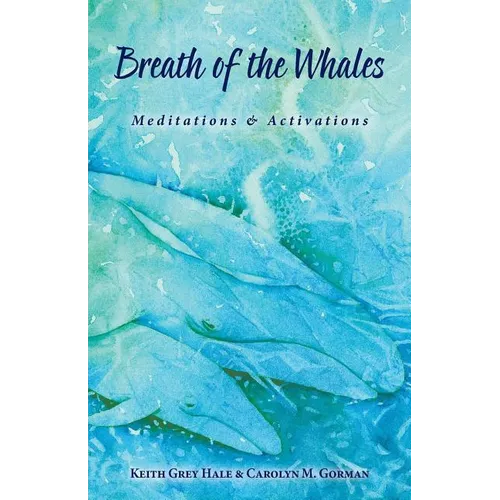 Breath of the Whales: Meditations & Activations