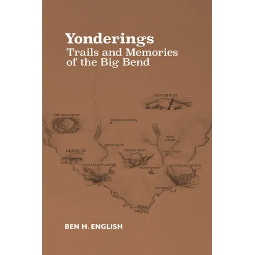 Yonderings: Trails and Memories of the Big Bend