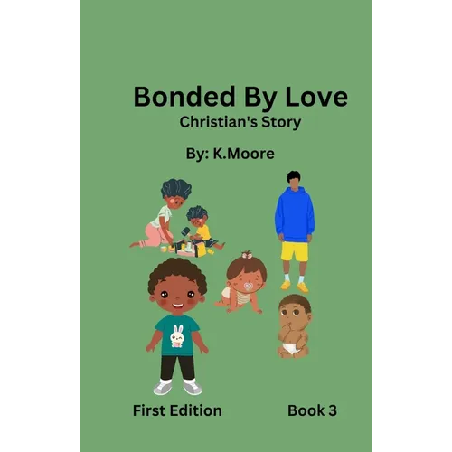 Bonded by Love (Christian's Story)