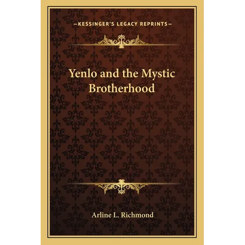 Yenlo and the Mystic Brotherhood