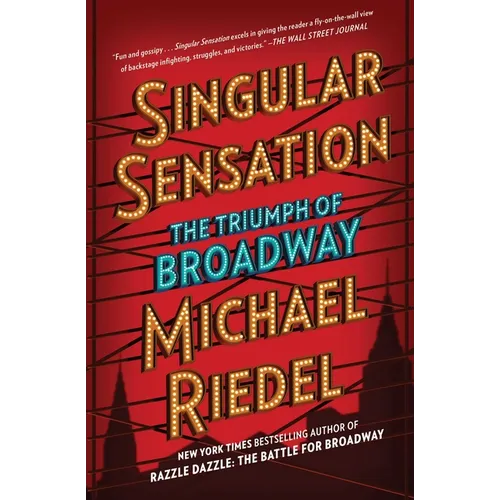 Singular Sensation: The Triumph of Broadway