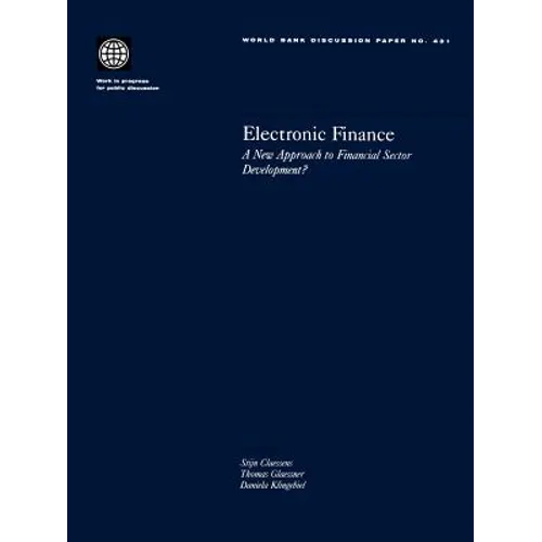 Electronic Finance: A New Approach to Financial Sector Development?