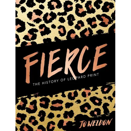 Fierce: The History of Leopard Print