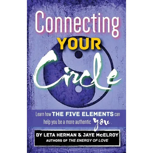Connecting Your Circle: How the Five Elements can help you be a more authentic you