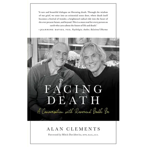 Facing Death: A Conversation with Reverend Bodhi Be