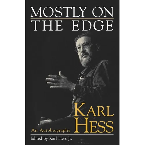 Mostly on the Edge: An Autobiography