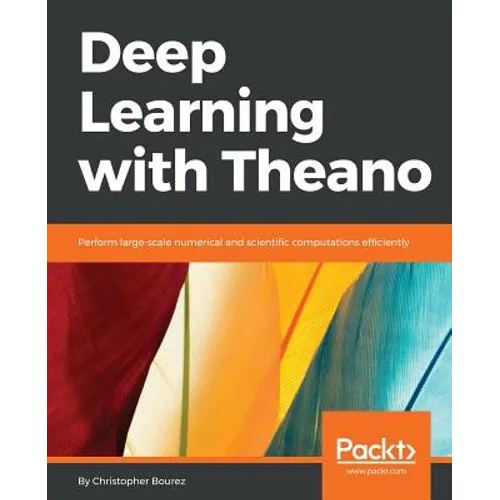 Deep Learning with Theano