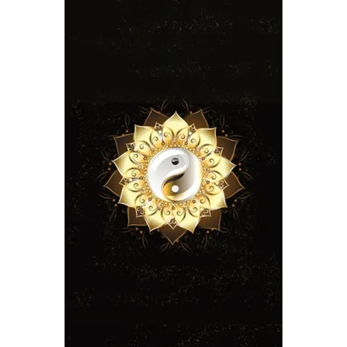 Glowing Golden Ring Yang-Yang Lotus Flower Diary, Journal, and/or Notebook: Perfect for Fans of Astrology, Dark Magic, Fantasy, Mindfulness, Occult, P