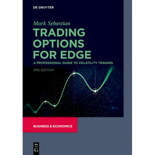 Trading Options for Edge: A Professional Guide to Volatility Trading