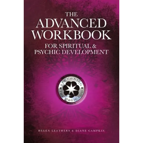 The Advanced Workbook For Spiritual & Psychic Development