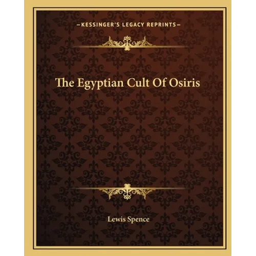 The Egyptian Cult Of Osiris